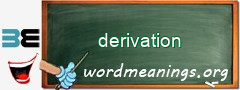 WordMeaning blackboard for derivation